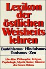 Produkt-Bild: Lexikon der &ouml;stlichen Weisheitslehren. Sonderausgabe. Buddhismus. Hinduismus. Taoismus. Zen