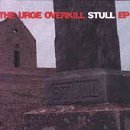 Urge Overkill -  Stull EP