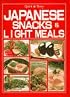 Japanese Snacks & Light Meals: Quick & Easy (Quick and Easy Series)