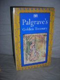 Palgrave's golden treasury : the best songs and lyrics in the English language