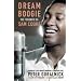 Dream Boogie: The Triumph of Sam Cooke