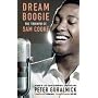 Dream Boogie: The Triumph of Sam Cooke