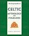 Books : The Encyclopedia of Celtic Mythology and Folklore (Concise Encyclopedia)
