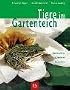 Tiere im Gartenteich: Beobachten - Erkennen - Ansiedeln