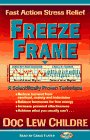 Freeze-Frame : Fast Action Stress Relief : A Scientifically Proven Technique