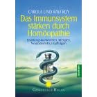 Das Immunsystem st�rken durch Hom�opathie: Erk�ltungskrankheiten, Allergien, Neurodermitis, Impffolgen