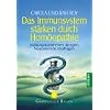 Das Immunsystem stärken durch Homöopathie: Erkältungskrankheiten, Allergien, Neurodermitis, Impffolgen Das Immunsystem stärken durch Homöopathie: Erkältungskrankheiten, Allergien, Neurodermitis, Impffolgen