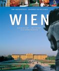 Wien: Kaiserstadt - Weltstadt - Kulturmetropole - Johannes Sachslehner
