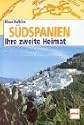 S&uuml;dspanien. Ihre zweite Heimat
