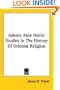 Adonis Attis Osiris: Studies In The History Of Oriental Religion