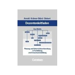 Dozentenleitfaden: Planung und Unterrichtsvorbereitung in Fortbildung und Erwachsenenbildung