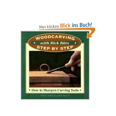 How to Sharpen Carving Tools: Woodcarving Step by Step (Woodcarving Step by Step with Rick Butz)