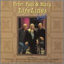 LifeLines Live by Peter, Paul & Mary