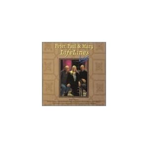 Peter, Paul & Mary - Lifelines Live