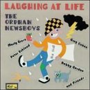 Laughing at Life by The Orphan Newsboys