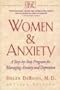 Women & Anxiety: A Step-by-Step Program for Managing Anxiety and Depression