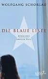 Die blaue Liste - Denglers erster Fall - Wolfgang Schorlau