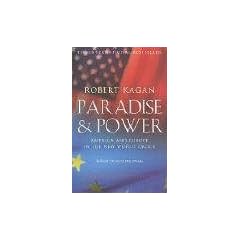 Paradise and Power: America and Europe in the New World Order