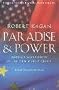 Paradise and Power: America and Europe in the New World Order