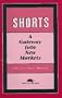Shorts: A Gateway into New Markets