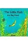 Little Fish in a Big Pond (Child's Play Library)