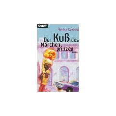 Der Ku� des M�rchenprinzen.