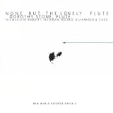 None but the Lonely Flute