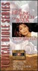 Topical Bible Series - The Healing Touch of Jesus [VHS]