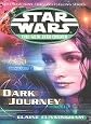 Star Wars the New Jedi Order: Dark Journey
