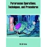 Pararescue Operations, Techniques, and Procedures