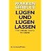 Lügen und lügen lassen. Eine kritische Analyse des Lügens