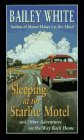 Sleeping at the Starlite Motel: And Other Adventures on the Way Back Home (Thorndike Press Large Print Americana Series)