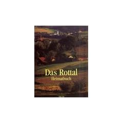 Das Rottal: Heimatbuch