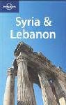 Syria & Lebanon (Lonely Planet Syria & Lebanon) - Lara Dunston, Terry Carter