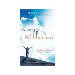 Wenn das Leben neu beginnt: Einsichten des Mannes, der 90 Minuten im Himmel erlebte