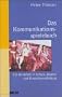 Das Kommunikationsspielebuch.: F�r die Arbeit in Schule, Jugend- und Erwachsenenbildung. (Edition Sozial)