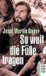 So weit die F��e tragen.
