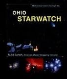 Ohio StarWatch: The Essential Guide to Our Night Sky