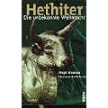 Hethiter. Die unbekannte Weltmacht