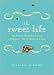 The Sweet Life