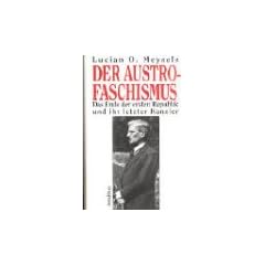 Der Austrofaschismus: Das Ende der ersten Republik und ihr letzter Kanzler