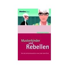 Musterkinder und Rebellen. Wie die Geschwisterposition unser Leben beeinflusst