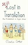 Still Lost in Translation: More Misadventures in English Abroad