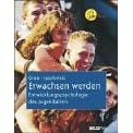 Erwachsen werden. Entwicklungspsychologie des Jugendalters (Gebundene Ausgabe)