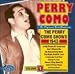 Search : Perry Como & The Raymond Scott Orchestra: The Perry Como Shows 1943 Volume I