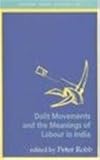 Dalit movements and the meanings of labour in India