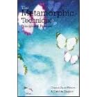 The Metamorphic Technique: Principles and Practice