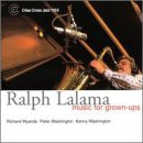 Click here to buy Music for Grown-Ups by  Lalama Quartet,Ralph .