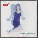 Gina G. - Gimme Some Love