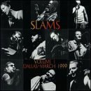 Slams - Volume I Dallas-March 1999